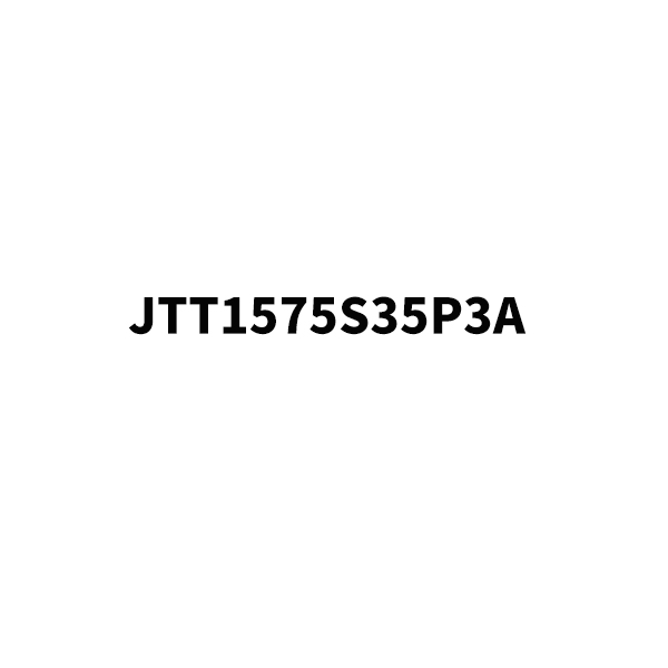 JTT1575S35P3X